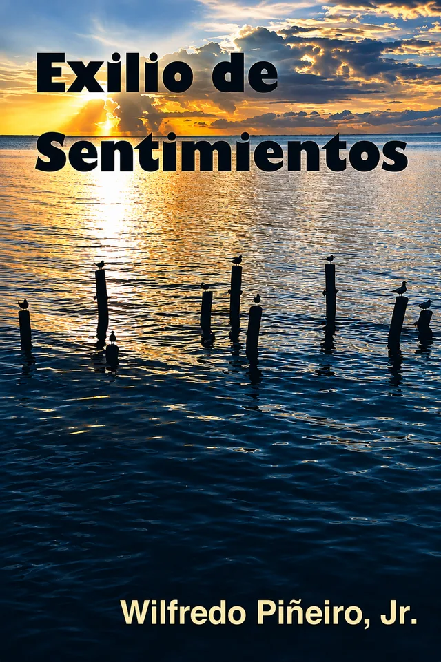 Exilio de Sentimientos, by Wilfredo Piñeiro, Jr.